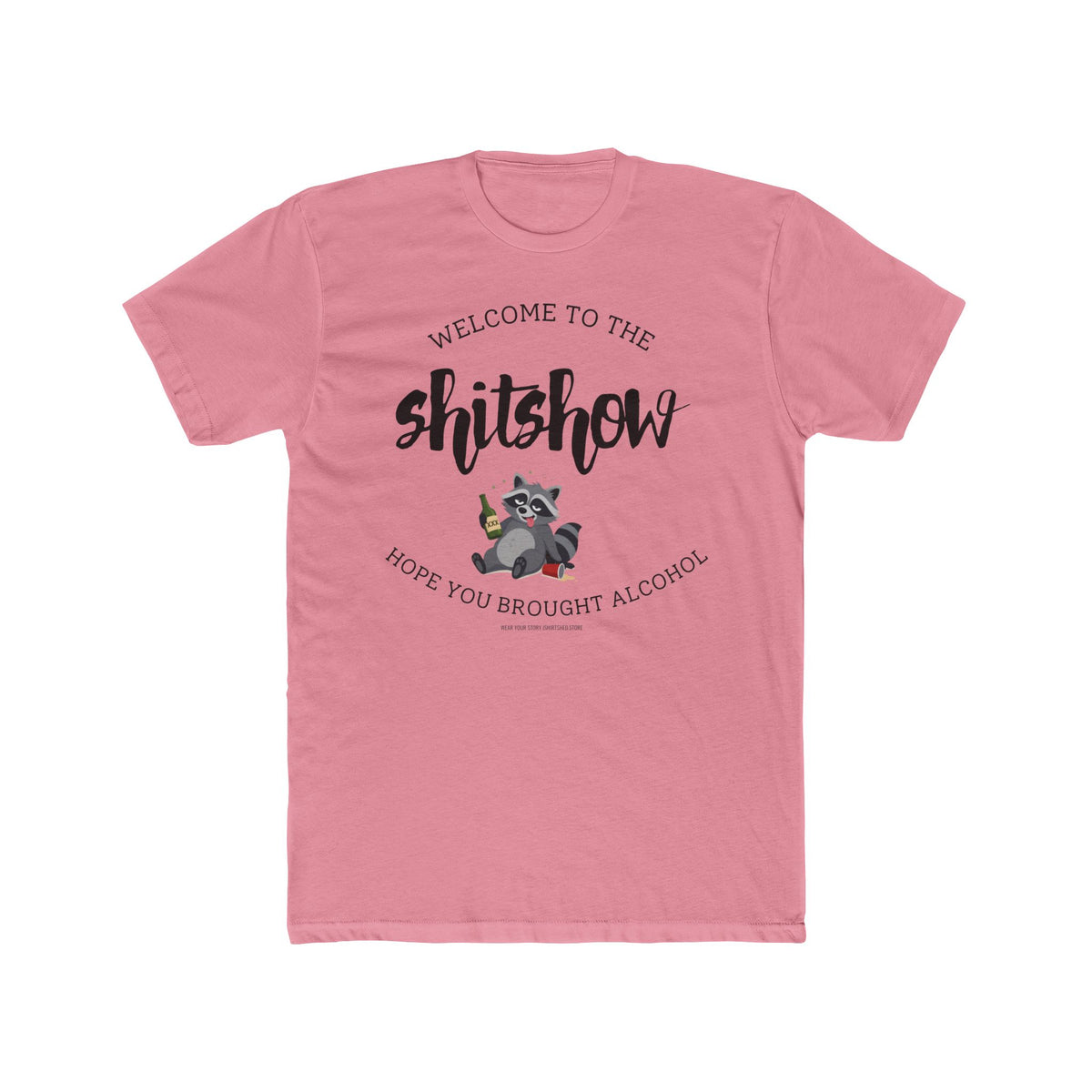 Welcome to the Shitshow T-Shirt