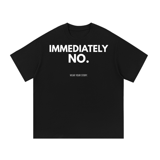 Immediately No. Graphic T-Shirt