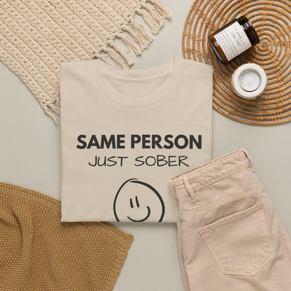 Same Person Just Sober T-Shirt — Recovery Sobriety Tee with Smiley Design