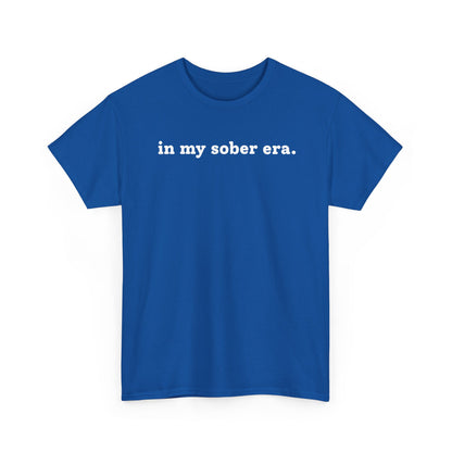 In My Sober Era T-Shirt