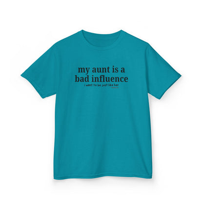 My Aunt Is a Bad Influence - Kids T-shirt