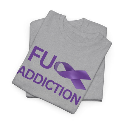 Fu** Addiction — Recovery Ribbon T-shirt