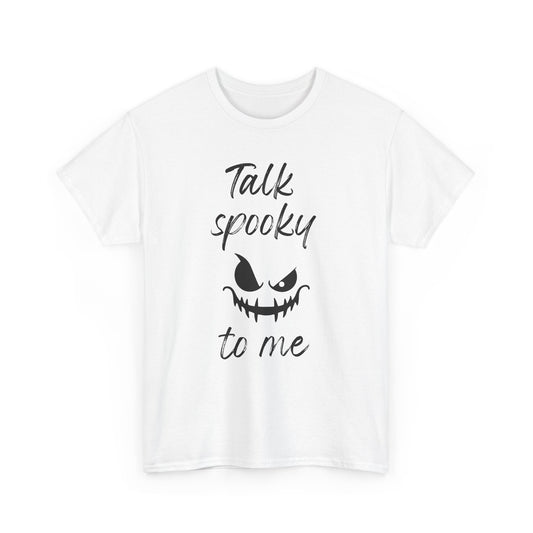 Talk Spooky to Me Halloween T-Shirt
