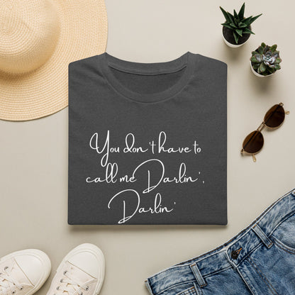 You Don't Have to Call Me Darlin'