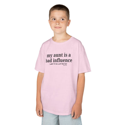 My Aunt Is a Bad Influence - Kids T-shirt