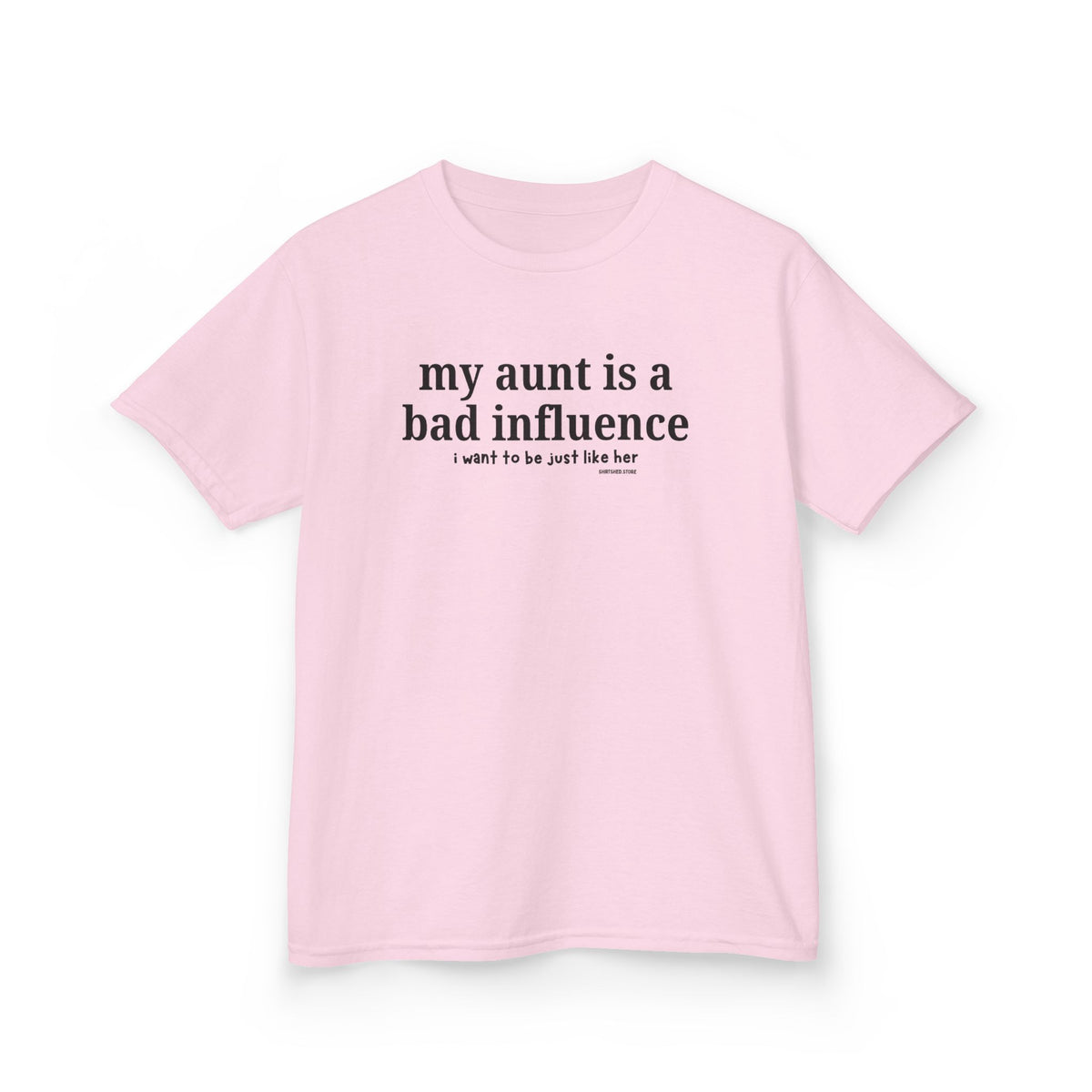 My Aunt Is a Bad Influence - Kids T-shirt