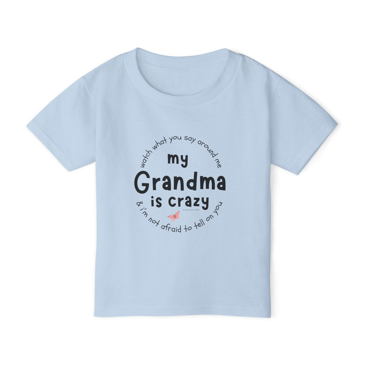My Grandma Is Crazy T-Shirt