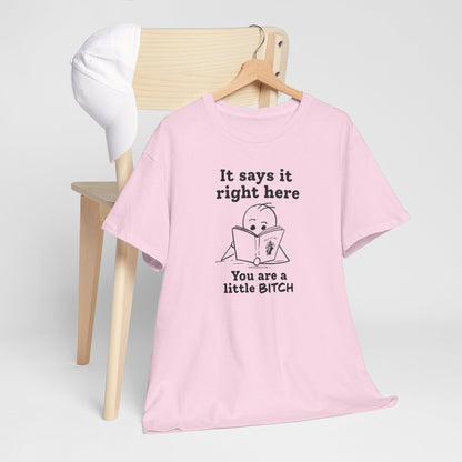 It Says It Right Here: You Are a Little BITCH