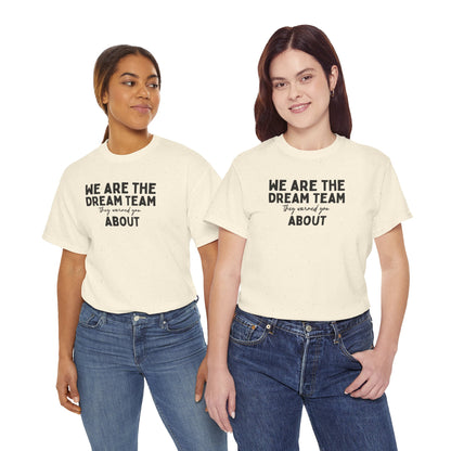 We Are the Dream Team