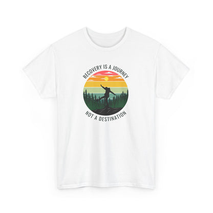 Recovery Is a Journey, Not a Destination  T-shirt