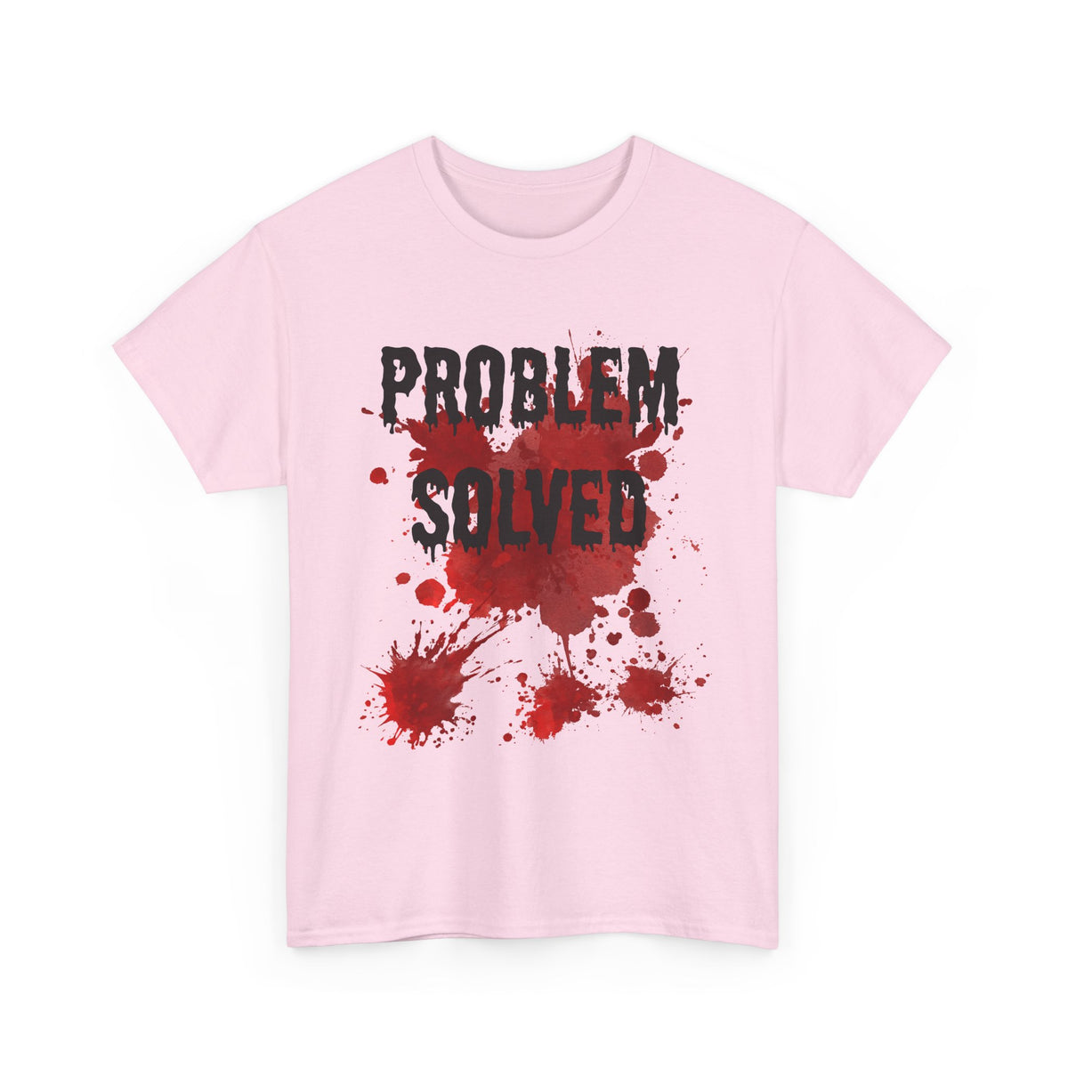 Problem Solved  T-Shirt