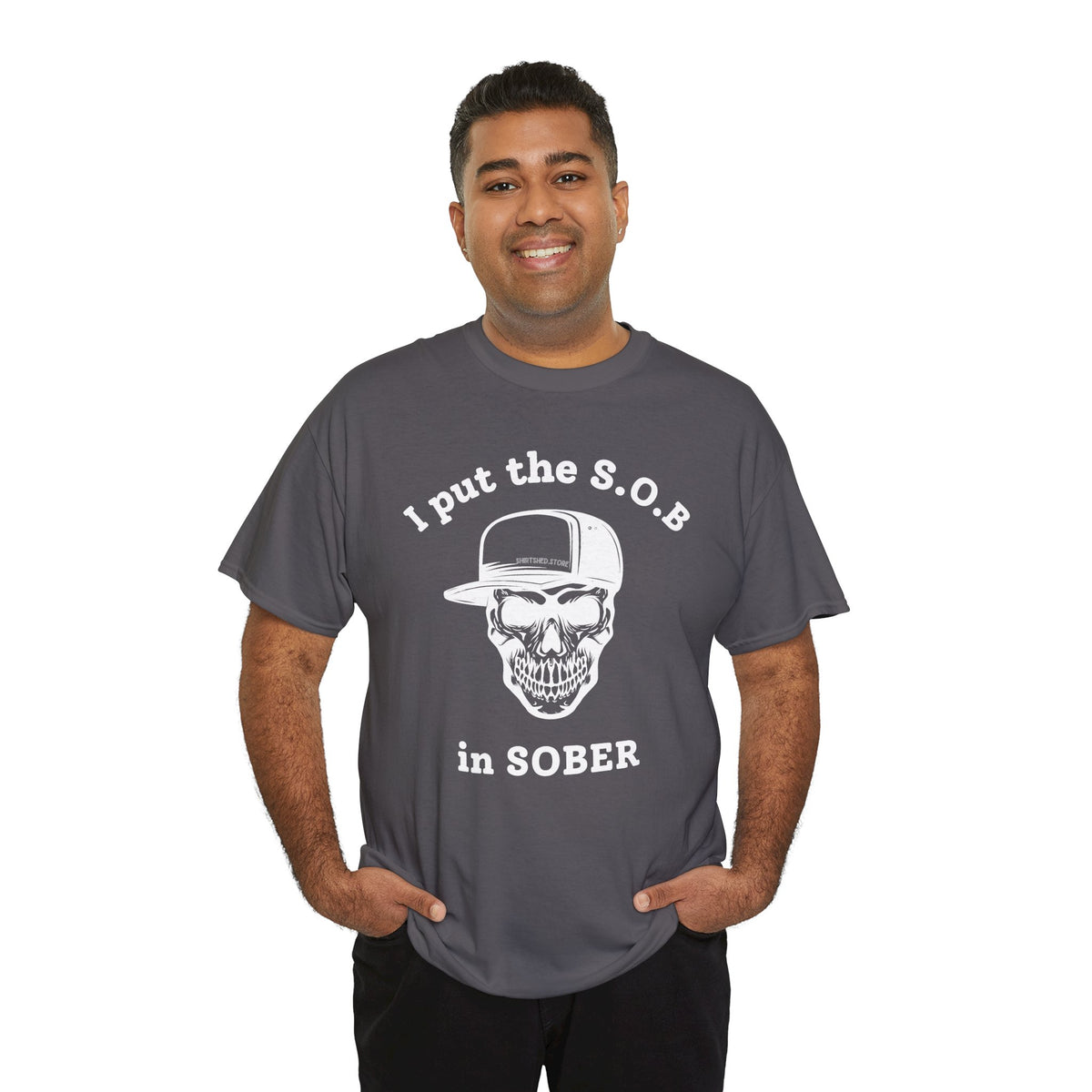 I Put the S.O.B. in Sober  T-Shirt
