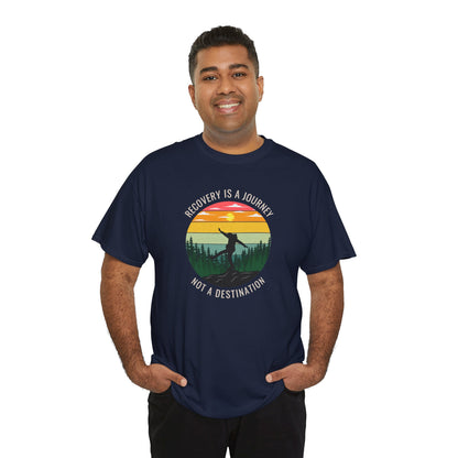 Recovery Is a Journey, Not a Destination  T-shirt