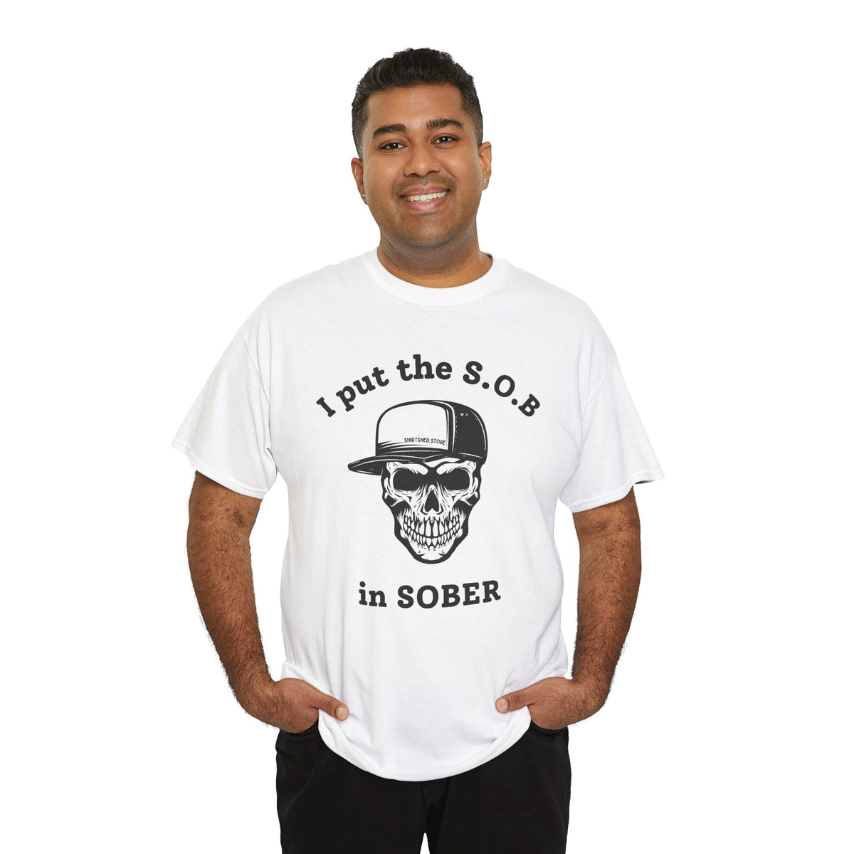 I Put the S.O.B. in Sober  T-Shirt