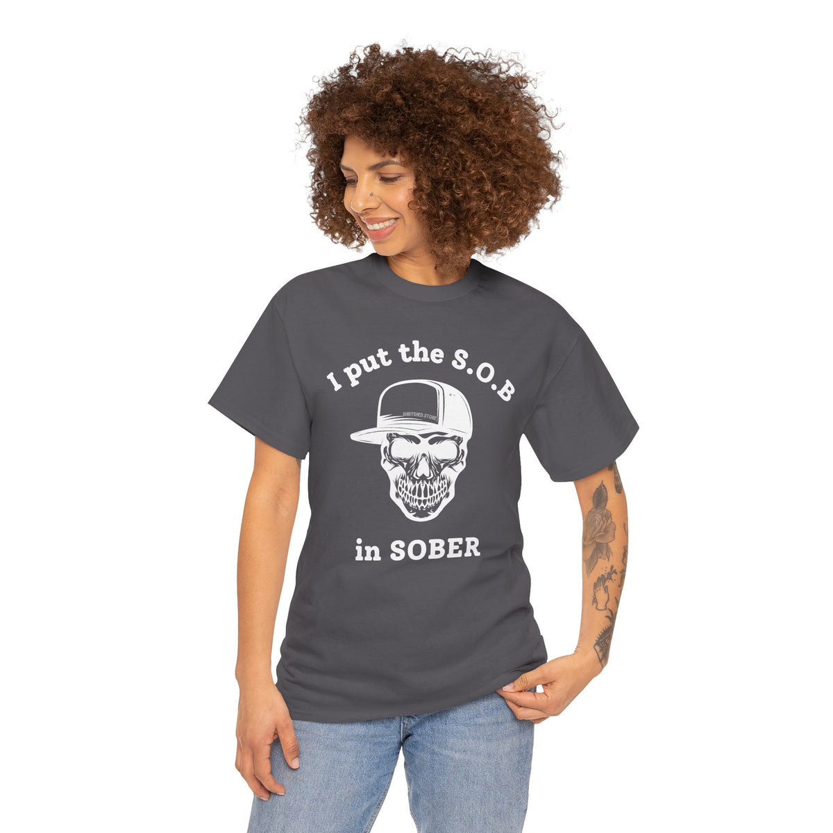 I Put the S.O.B. in Sober  T-Shirt