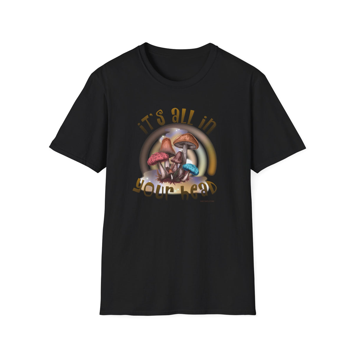 It’s All in Your Head Mushroom T-Shirt