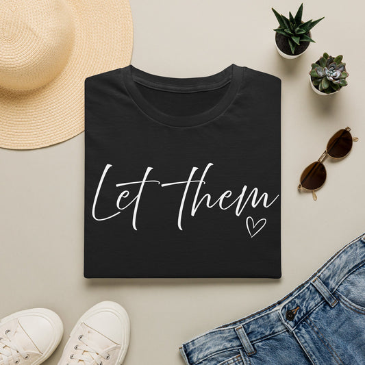Let them T-shirt