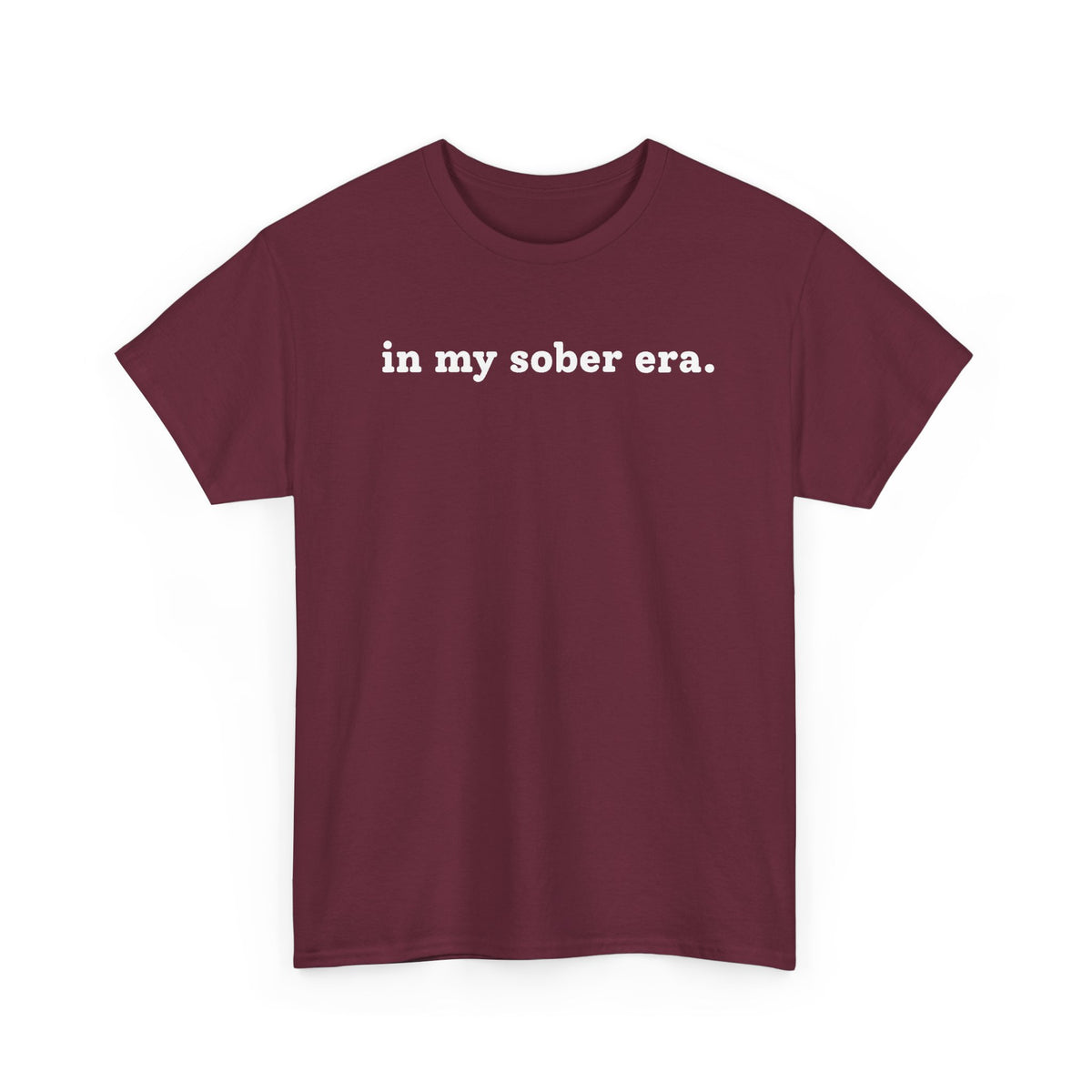 In My Sober Era T-Shirt