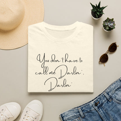 You Don't Have to Call Me Darlin'