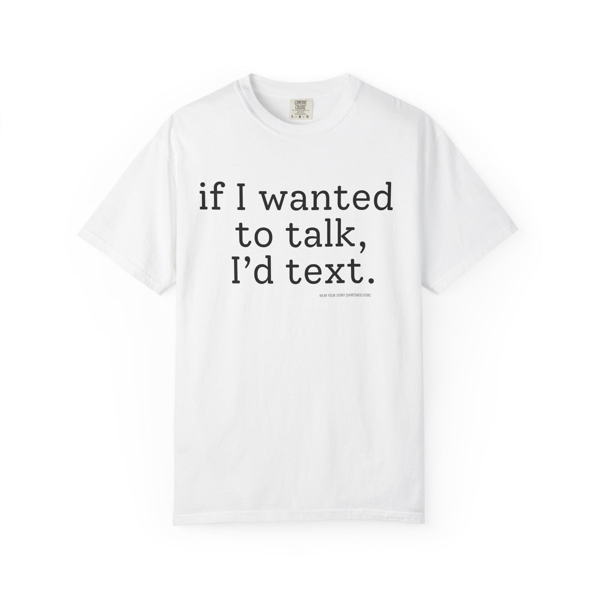 If I Wanted to Talk, I’d Text