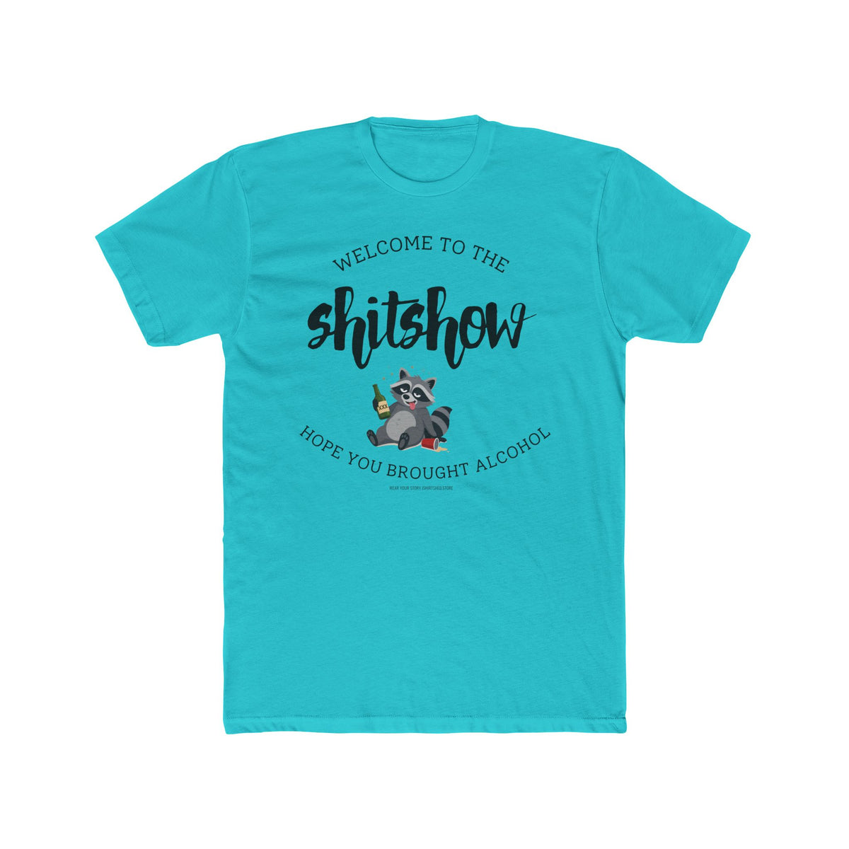 Welcome to the Shitshow T-Shirt