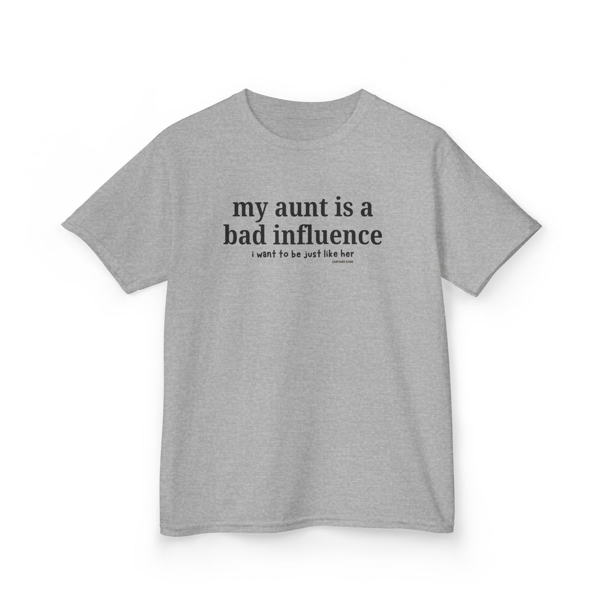 My Aunt Is a Bad Influence - Kids T-shirt