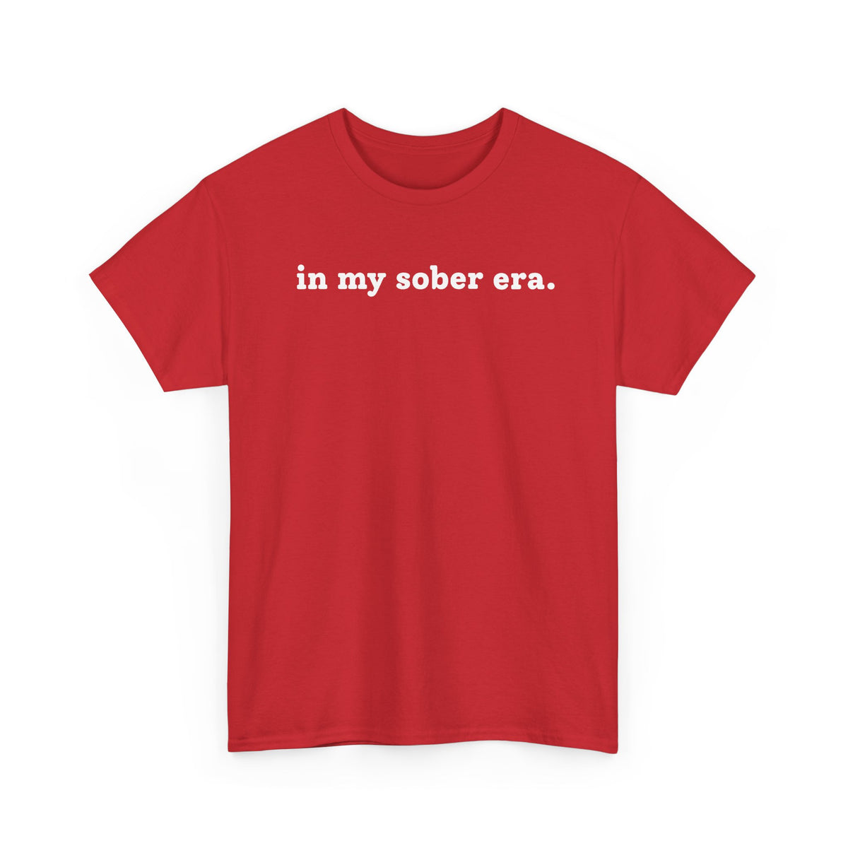 In My Sober Era T-Shirt