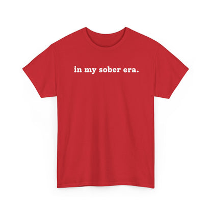 In My Sober Era T-Shirt