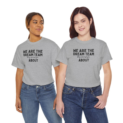 We Are the Dream Team