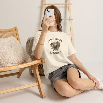 Still Sober, Bitches T-shirt