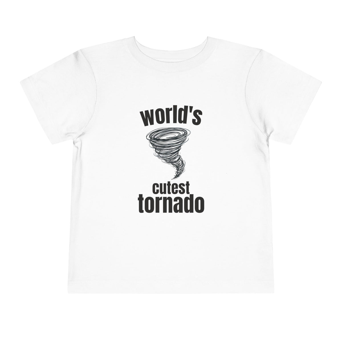"World's Cutest Tornado" -Toddler Shirt