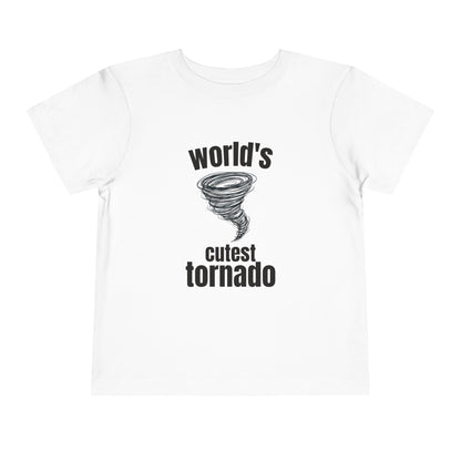 "World's Cutest Tornado" -Toddler Shirt
