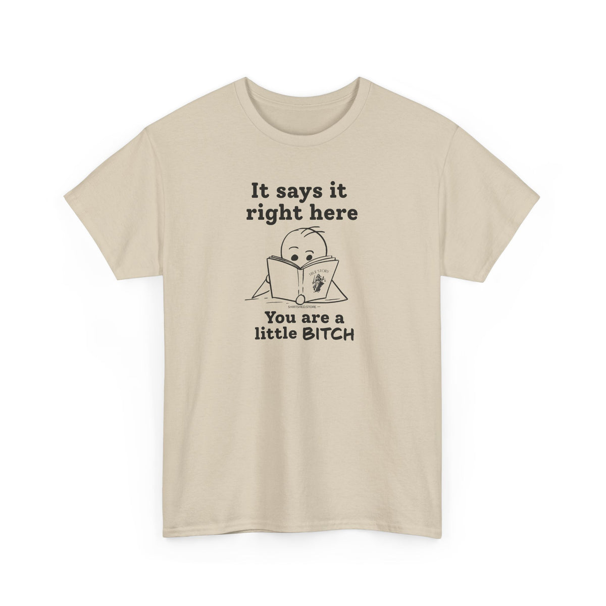 It Says It Right Here: You Are a Little BITCH