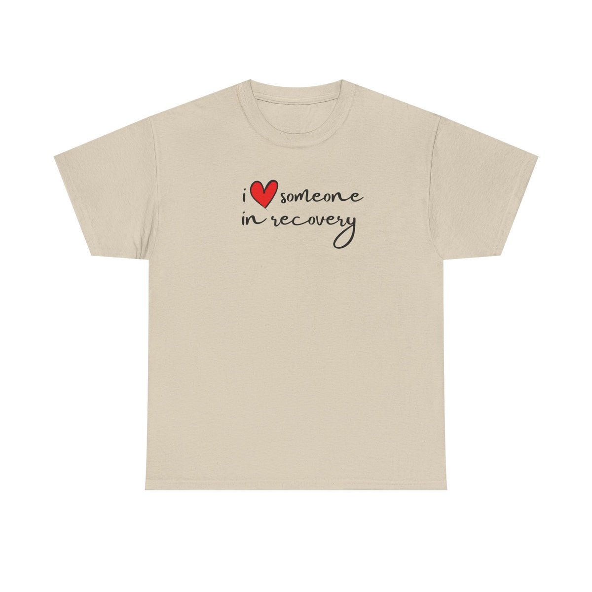 I ❤️ someone in recovery T-Shirt Red heart