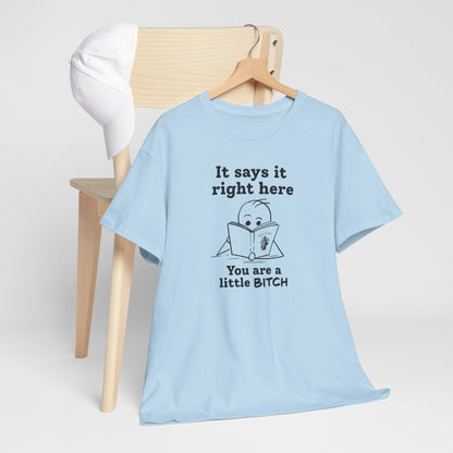 It Says It Right Here: You Are a Little BITCH