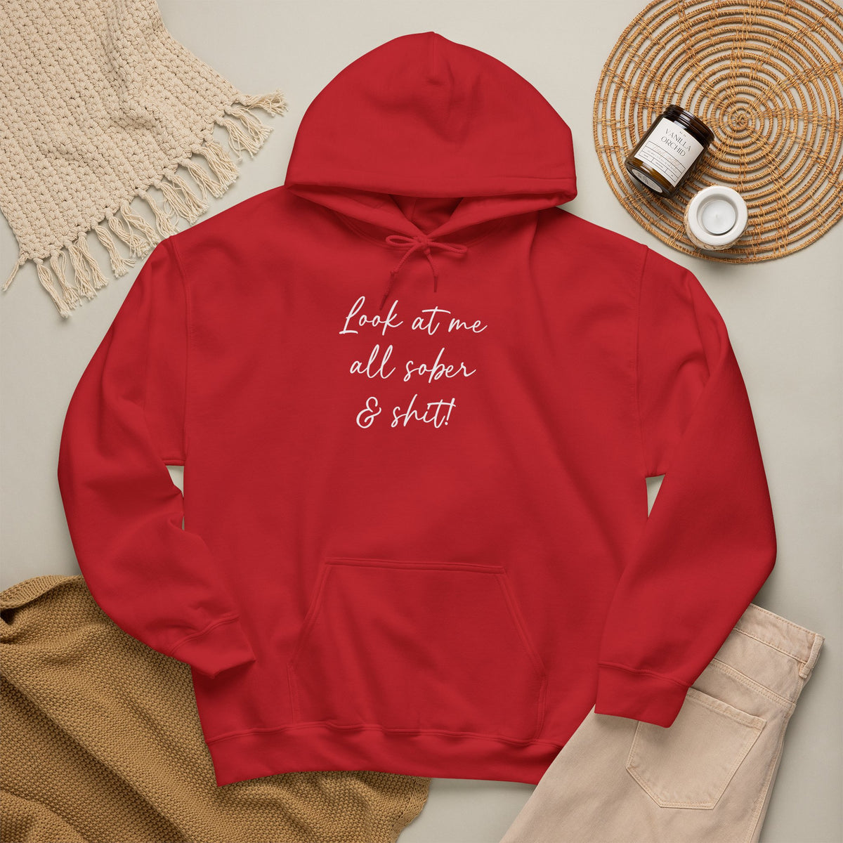 Look at me all sober & shit" Hoodie