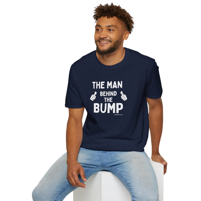 The Man Behind the Bump | Funny Dad-to-Be T-Shirt