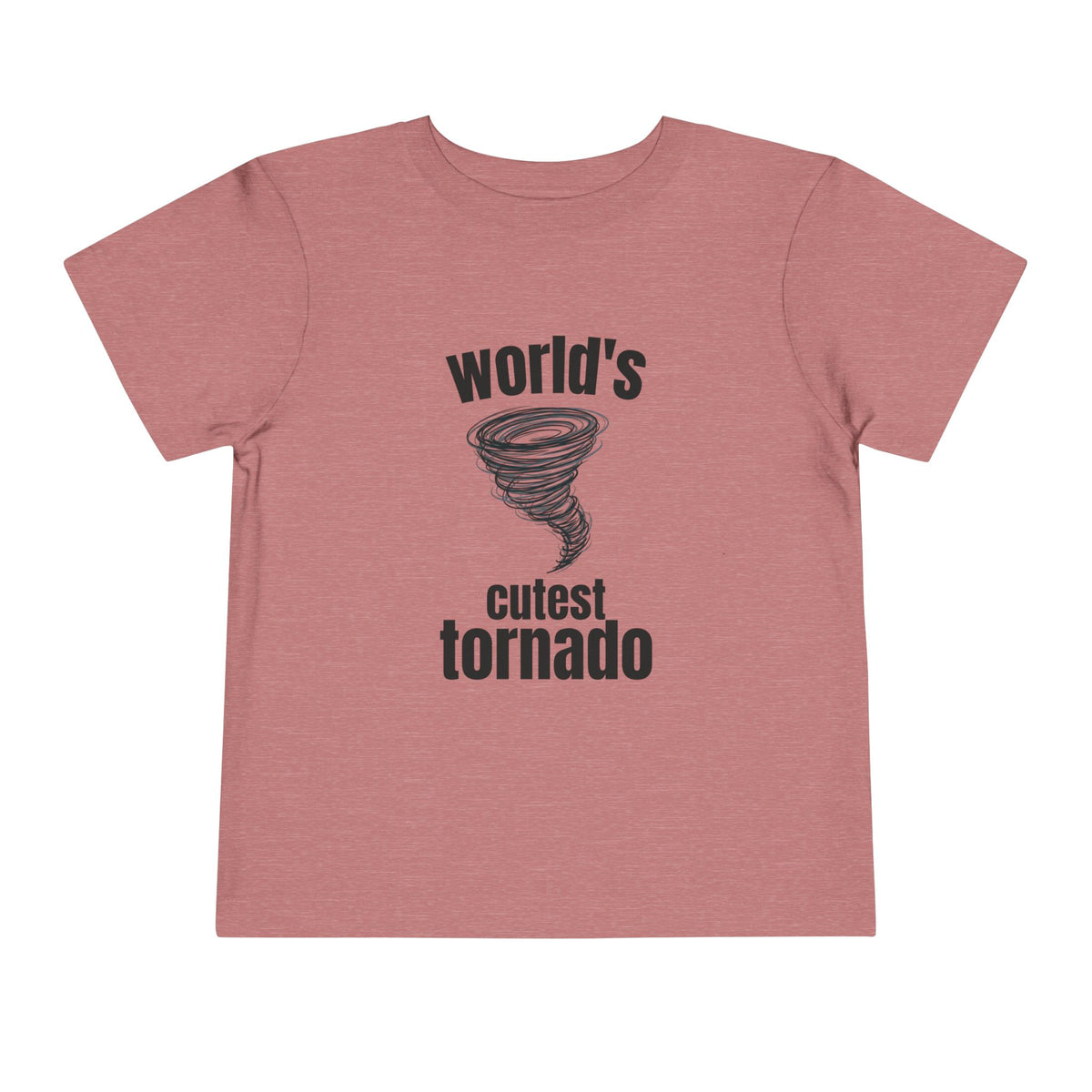 "World's Cutest Tornado" -Toddler Shirt