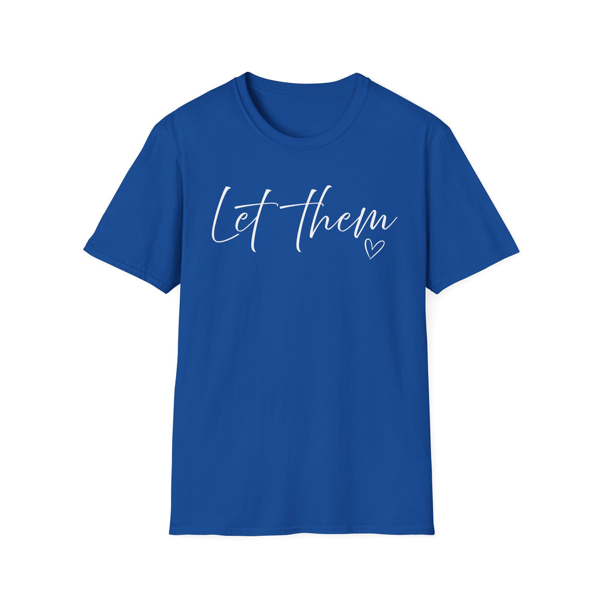 Let them T-shirt