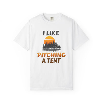 I Like Pitching a Tent
