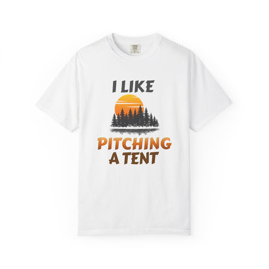 I Like Pitching a Tent