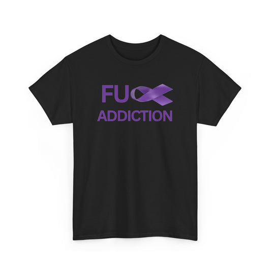 Fu** Addiction — Recovery Ribbon T-shirt