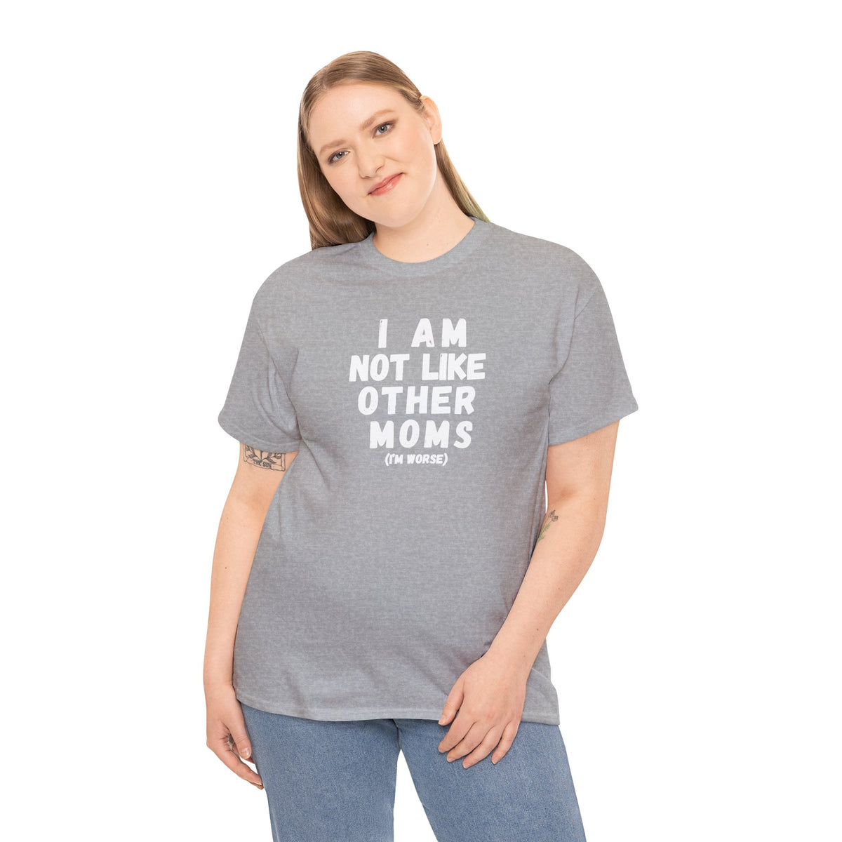 I Am Not Like Other Moms T-Shirt
