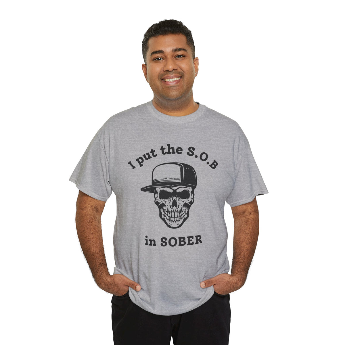 I Put the S.O.B. in Sober  T-Shirt