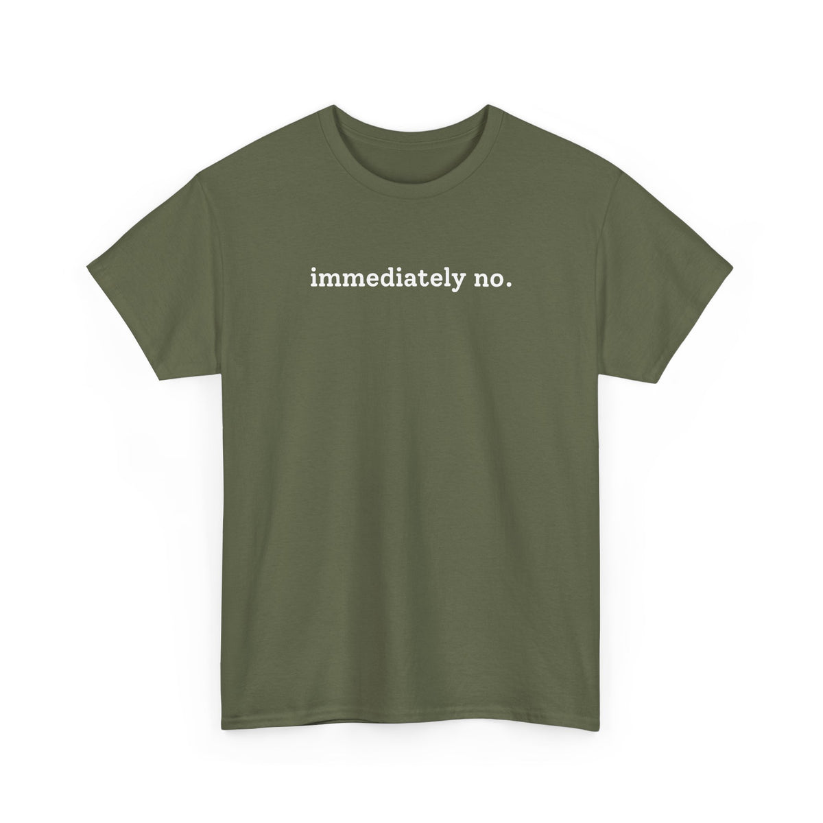 immediately no. T-shirt
