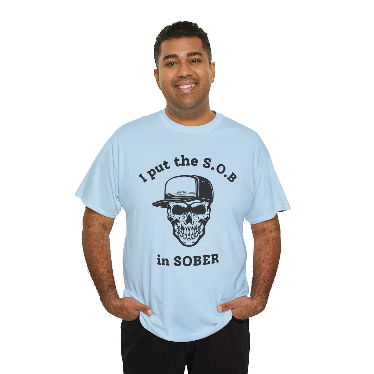 I Put the S.O.B. in Sober  T-Shirt