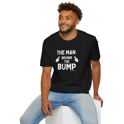 The Man Behind the Bump | Funny Dad-to-Be T-Shirt