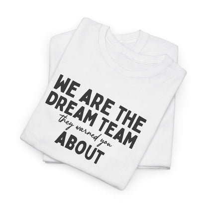 We Are the Dream Team