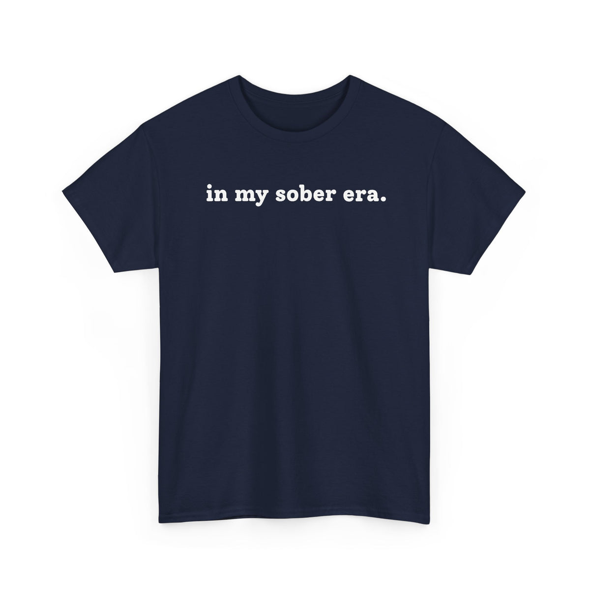 In My Sober Era T-Shirt