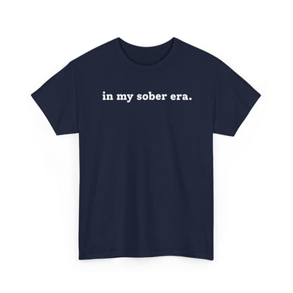 In My Sober Era T-Shirt